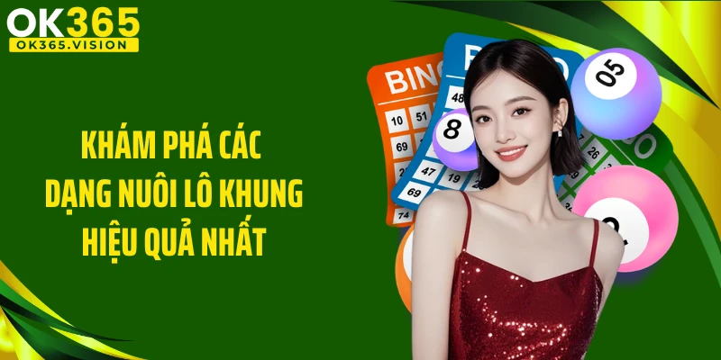 Khám phá các dạng nuôi lô khung hiệu quả nhất