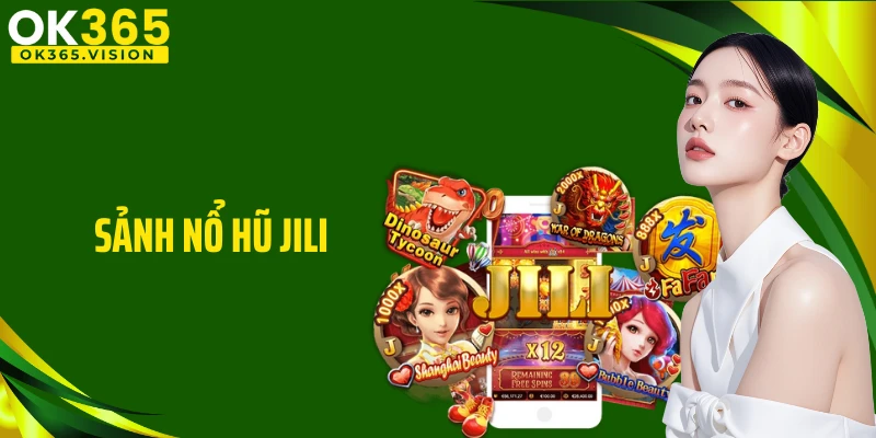 Sảnh Nổ Hũ JILI: Tạo Nhịp Thắng Lớn Với Cơ Chế Hũ Linh Hoạt
